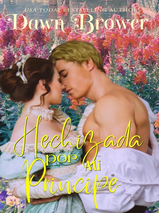 Title details for Hechizada por Mi Principe by Dawn Brower - Available